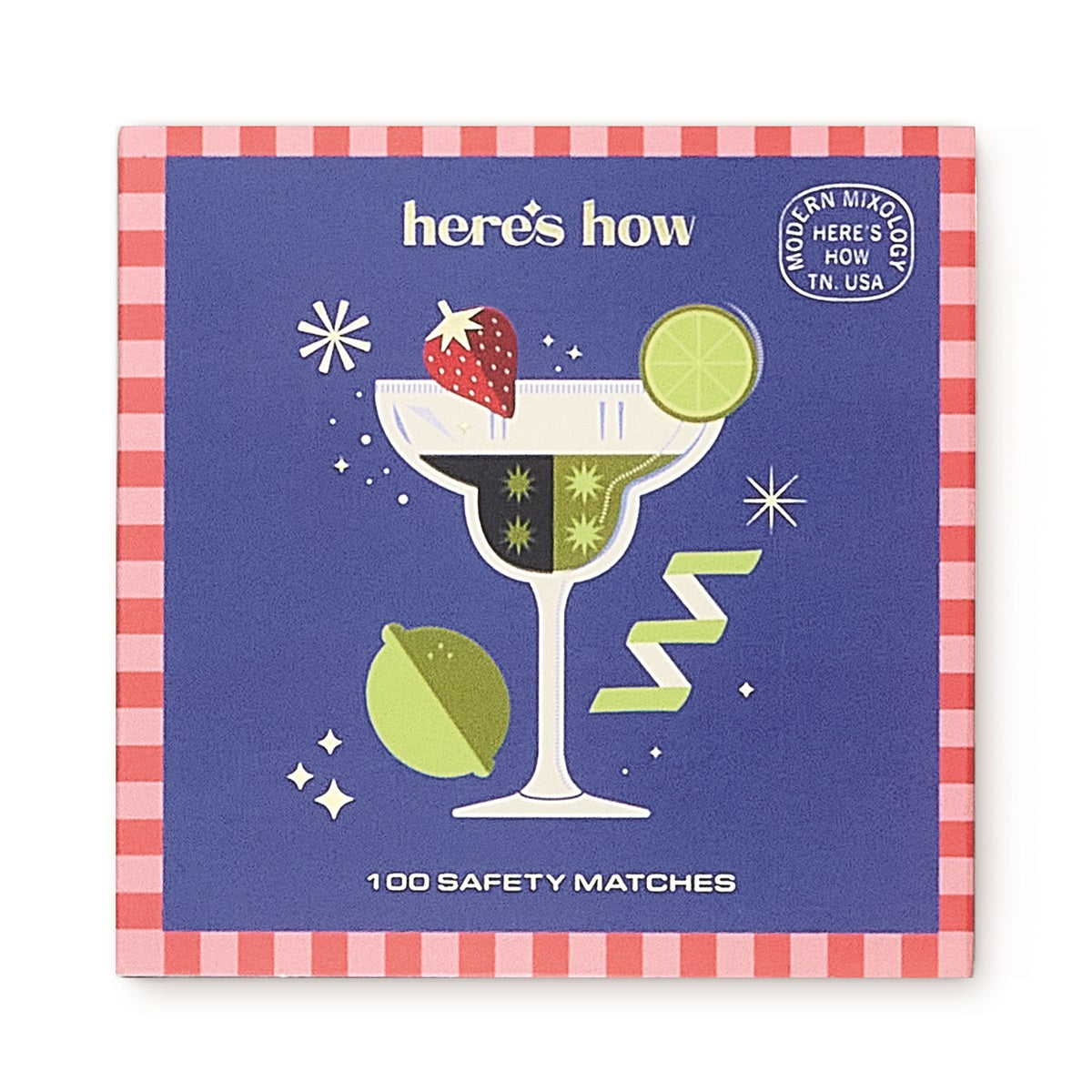 Here's How
Tändstickor - Margarita
